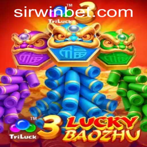 Discover the Thrilling World of 3LuckyBaozhu: The Ultimate Gaming Experience with Sirwin