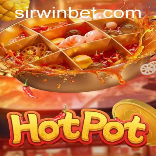 Discovering the Allure of Hotpot: Gaming Rules and the Sirwin Phenomenon